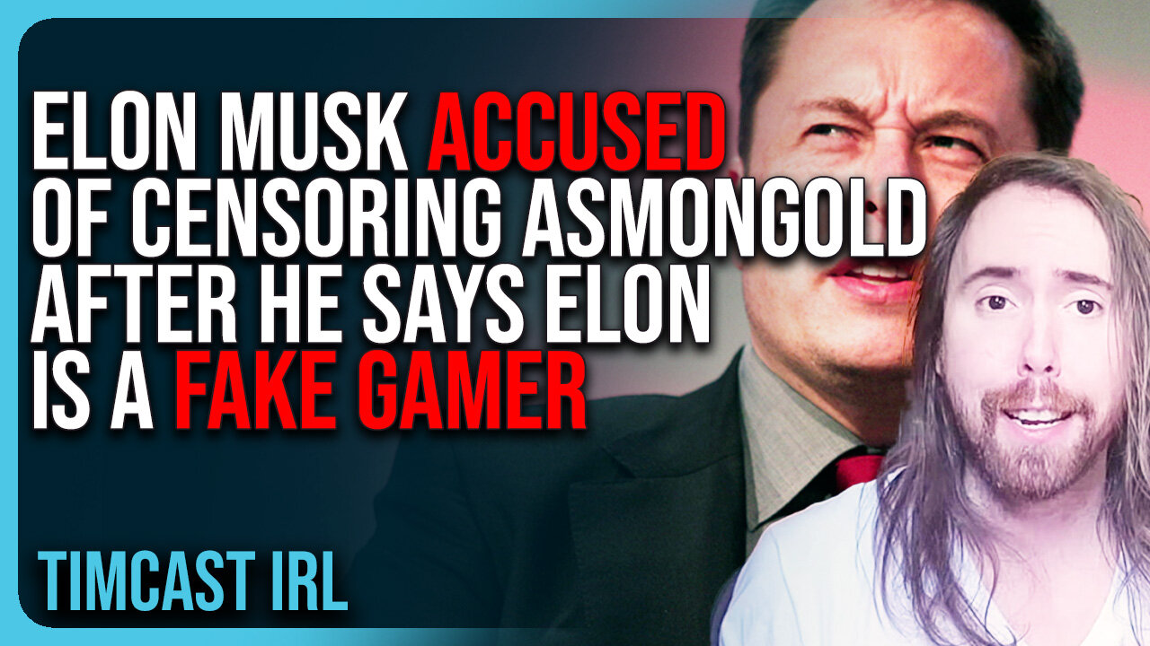 Elon Musk ACCUSED Of CENSORING Asmongold After Streamer Says Elon Is A FAKE GAMER