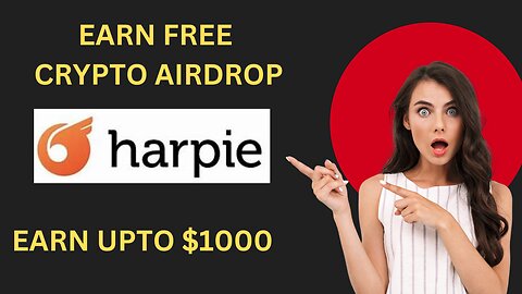 EARN FREE HARPIE AIRDROP!!! Make Profit Upto $1000