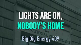 Big Dig Energy 409: Lights Are On, Nobody's Home