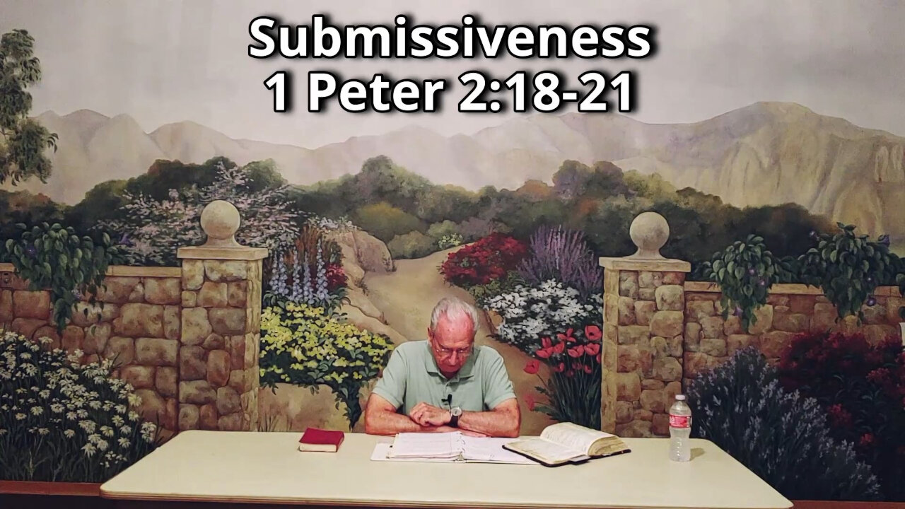 Submissiveness 1 Peter 2:18-21