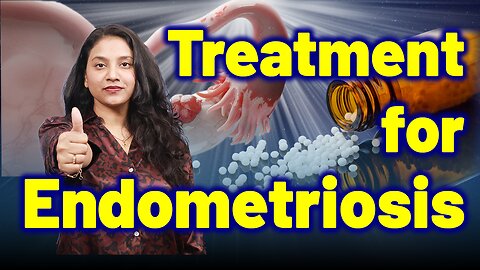 Treatment for Endometriosis . | Treatment & Cure | Homeopathy, Medicine & Surgery