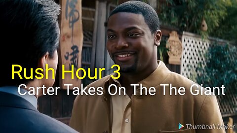 Rush Hour 3 | Carter Takes On The The Giant | RayderMediaTV