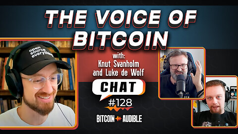 Chat_128 - The Voice of Bitcoin [Bitcoin Infinity Show]