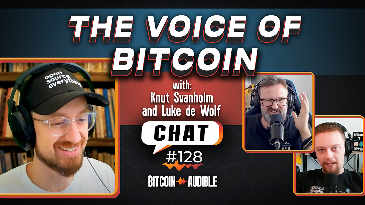 Chat_128 - The Voice of Bitcoin [Bitcoin Infinity Show]