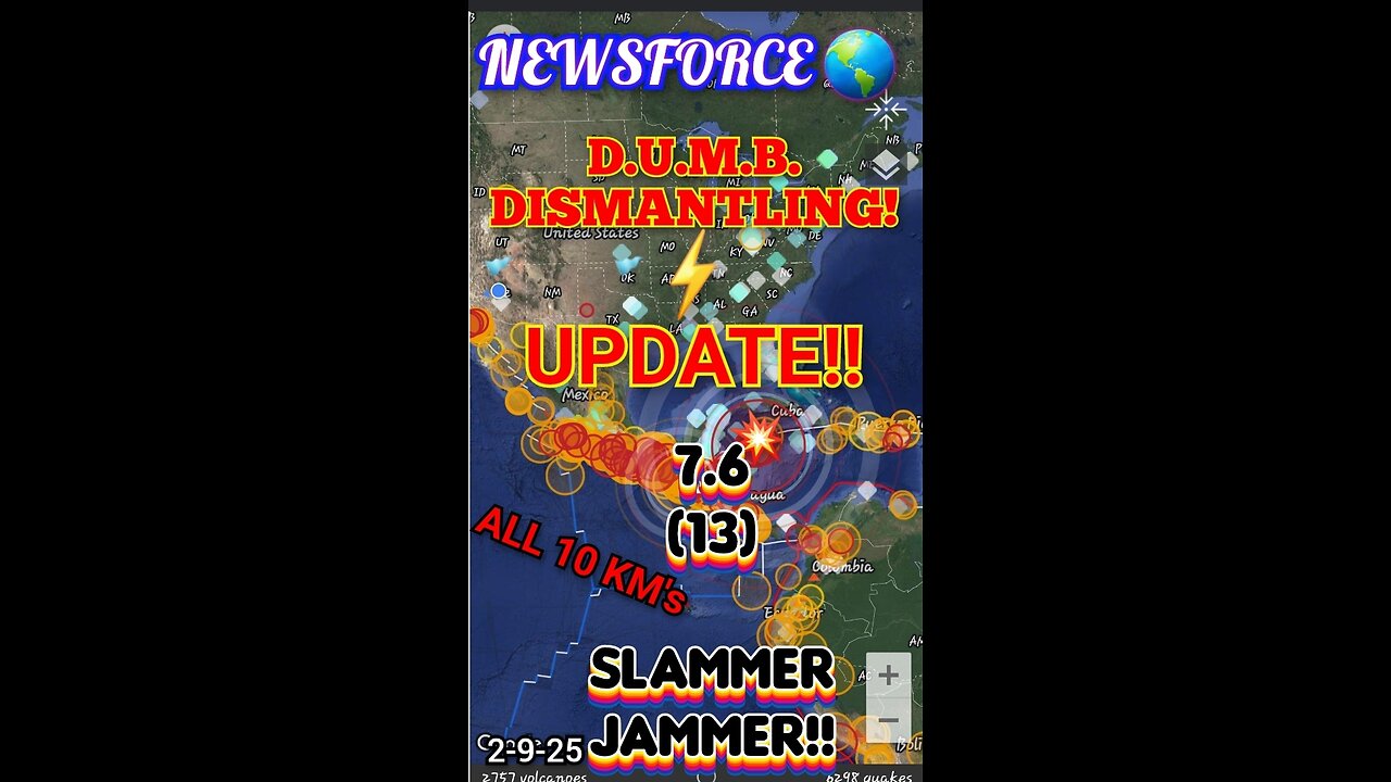 NEWSFORCE 🌎 DUMB's UPDATE! 📅 7.6 SLAMMER JAMMER! 🕳 💥 2-9-25