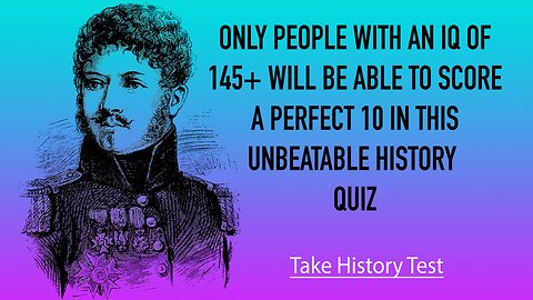 Unbeatable History Quiz