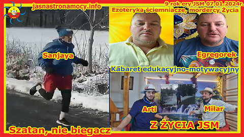 Z ŻYCIAJSM Kabaret Szatan nie biegacz,. Życie To ruch Ezoteryka ściemniacze, mordercy życia.