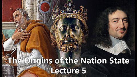 The Origin of the Nation State (Lecture 5)