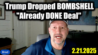 Trump Just Dropped BOMBSHELL "Already DONE Deal" - Brad Barton SHOCKING News 2.21.25