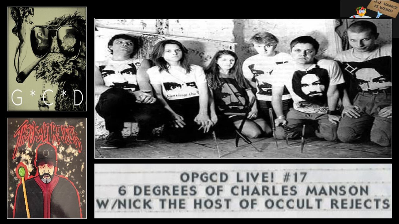 OpGCD Live! #17 - 6 Degrees of Charles Manson - w/Nick - host of Occult Rejects