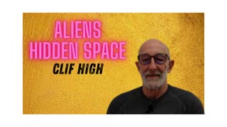 Hidden Space Aliens - Clif High 2