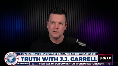 Truth with J.J. Carrell : EP81 - Everything As We Know It Has Changed!