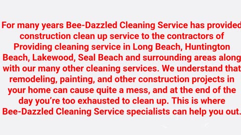 Bee-Dazzled Cleaning Service : Construction Clean Up in Long Beach, CA