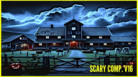 Scary Comp. V16 - Scary Ambience