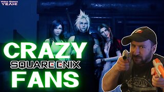 SQUARE ENIX to Go After CRAZY FANS?