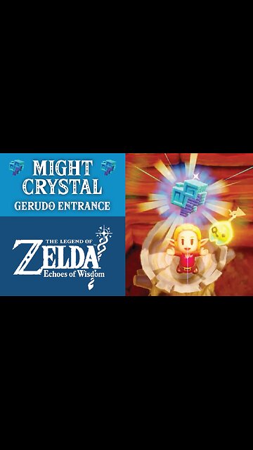 Might Crystal | The Legend of Zelda: Echoes of Wisdom | Gerudo Entrance
