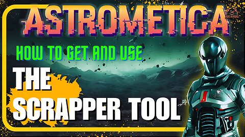 How to craft the SCRAPPER tool in Astrometica