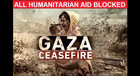 ISRAEL BLOCKS HUMANITARIAN AID TO GAZA - THREATENS TO "OPEN THE GATES OF HELL" AT TRUMP'S BIDDING ✡️