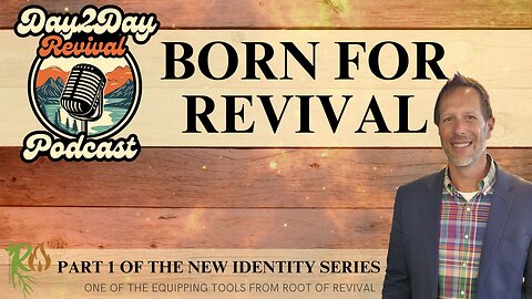 Born for Revival: Embracing Your True Identity in Christ