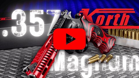 Korth .357 Magnum Revolver Guide