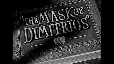 The Mask of Dimitrios (1944)