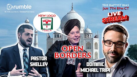 Elon's Open Borders | Guest: Dominic Michael Tripi - The Baptist Bias