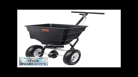 VEVOR Broadcast Spreader 100 LB Walk-Behind Turf Spreader with 12" Wheels Steel Review