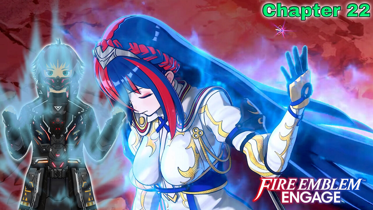 It's Not Over Yet! - Fire Emblem Engage (Chapter 22)