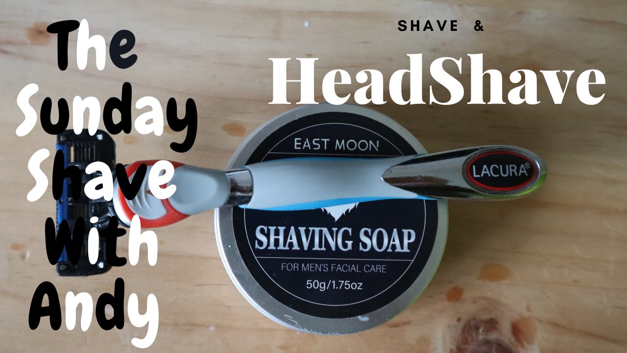 A Sunday Shave with Andy And a head Shave to Finish