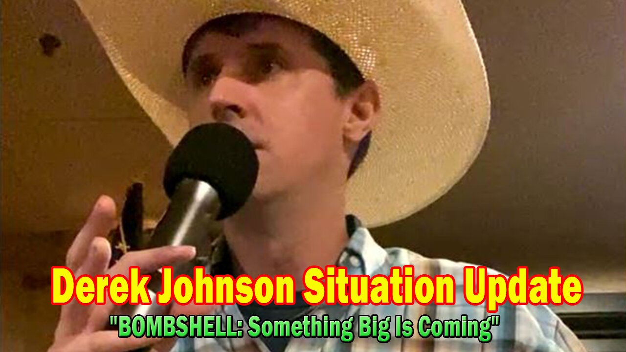 Derek Johnson Situation Update 03.05.25: "BOMBSHELL: Something Big Is Coming"