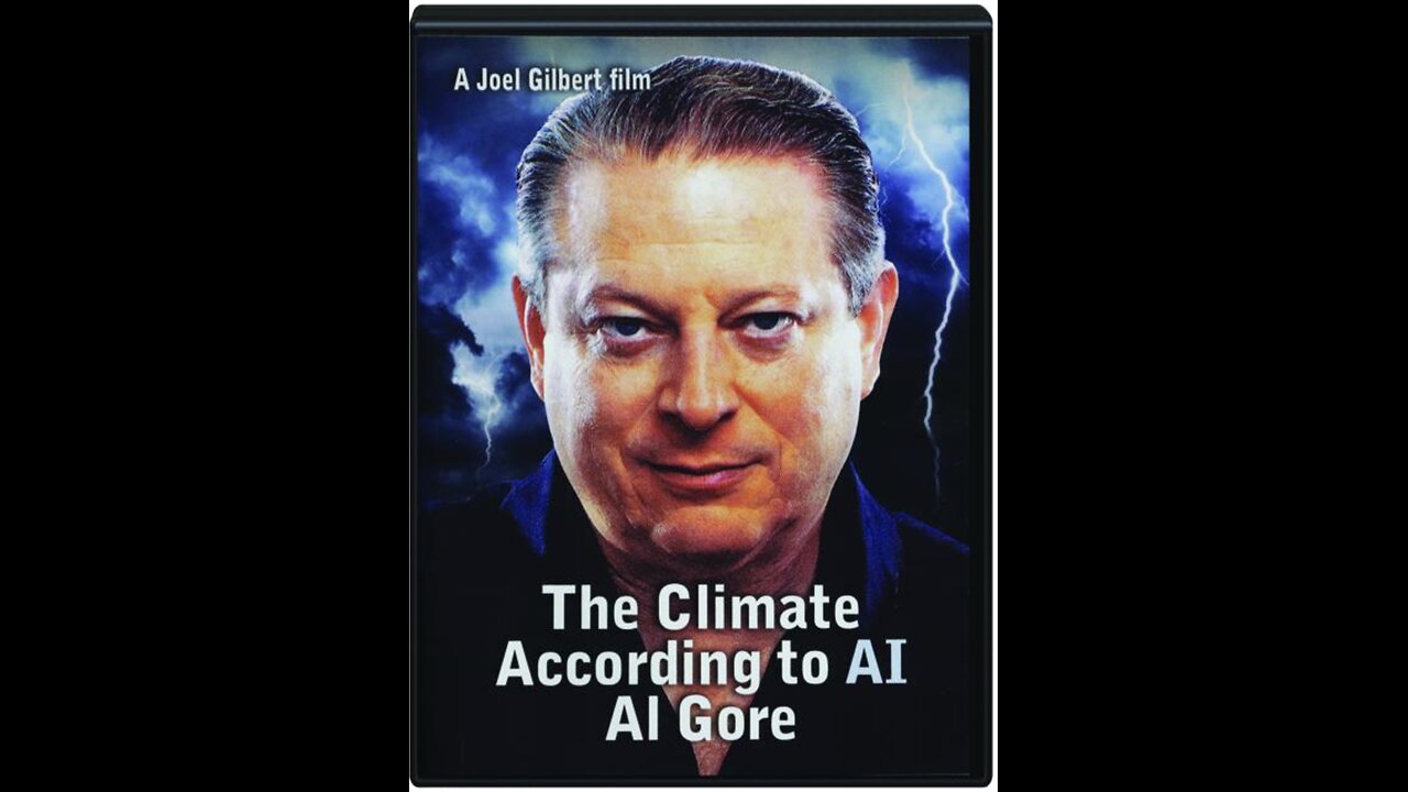 The Climate According to AI Al Gore with Filmmaker Joel Gilbert