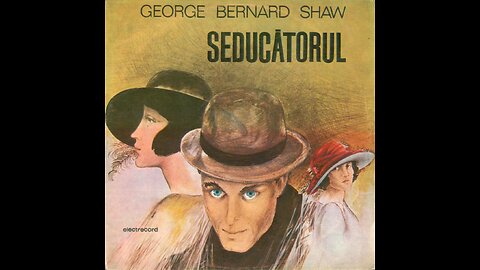 "Seducatorul" de George Bernard Shaw traducere si adaptare de Eugen B. Marian