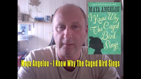 I Know Why The Caged Bird Sings by Maya Angelou - A Book To Inspire You