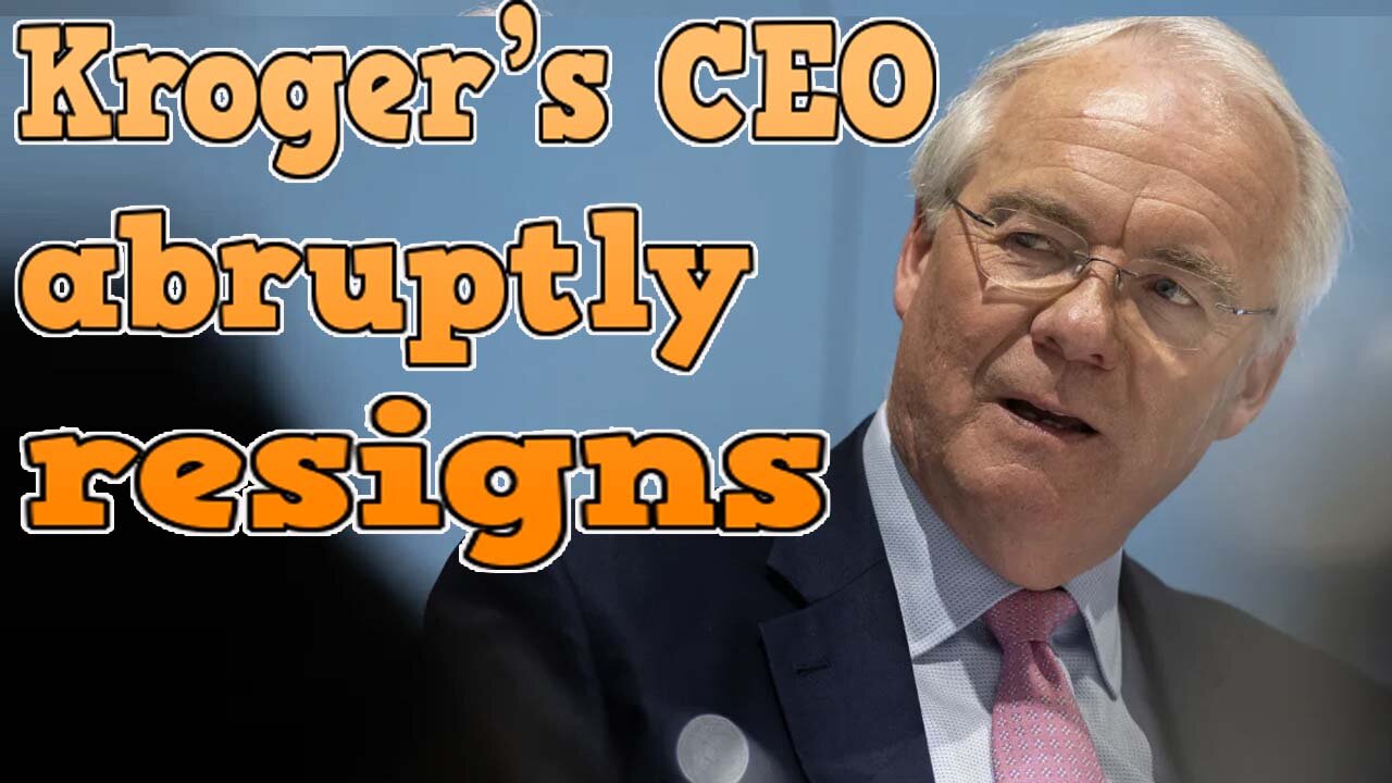 Kroger’s CEO abruptly resigns after probe into personal conduct