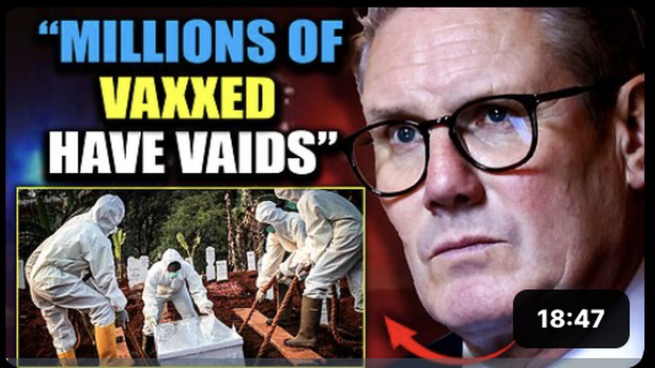 UK Government Bombshell: Millions of Vaxxed Are Dying of VAIDS