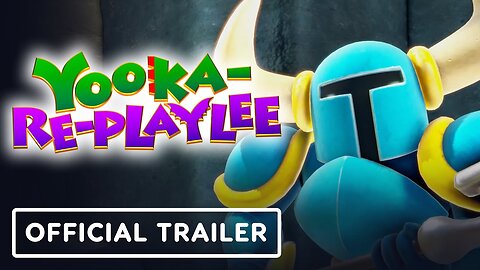 Yooka-Replaylee - Official Shovel Knight Trailer