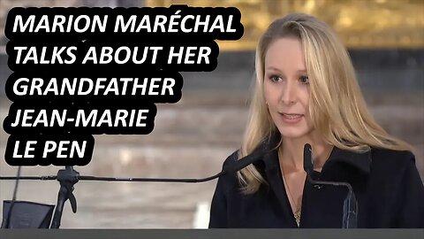 Marion Maréchal (Marion Le Pen) remembers her grandfather Jean-Marie Le Pen, English subtitles