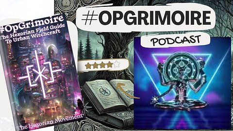 PODCAST #OpGrimoire - Hexorian Movement English