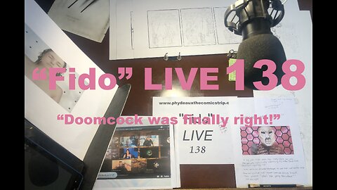 "Fido" LIVE 138: "Doomcock was finally right!"