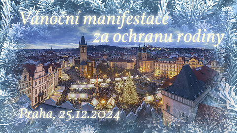 Vánoční manifestace za ochranu rodiny, Praha, 25. 12. 2024