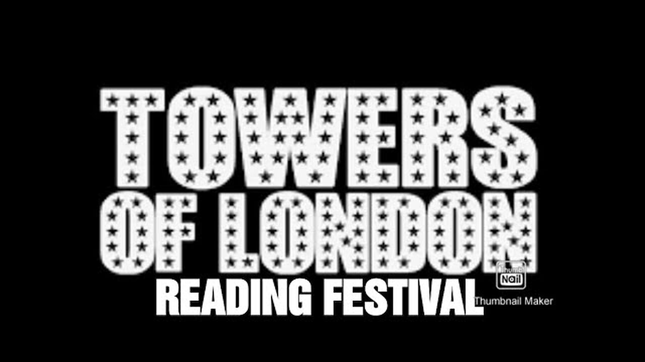 Towers of London Bravo Series Reading Festival.THANKS TO REPTILIANS FOR ALLOWING TO SHARE