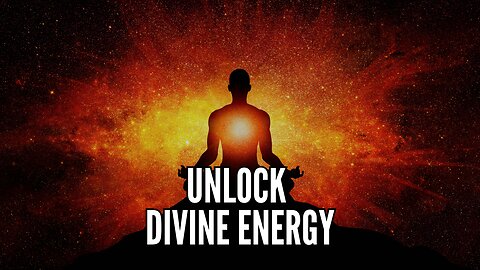 Unlock Divine Energy