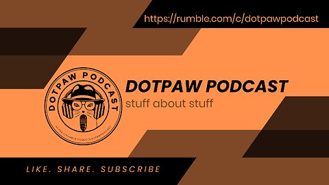 dotpaw podcast - Trailer Tech, redux