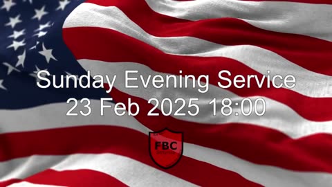 Sunday Evening Service 20250223