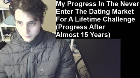 Outtake #247 Of My 15 Year Progress In The Never Enter The Dating Market For A Lifetime Challenge