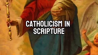 Catholicism in Scripture