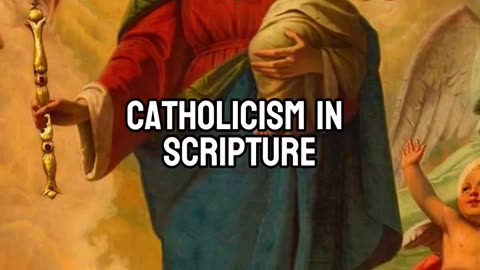 Catholicism in Scripture