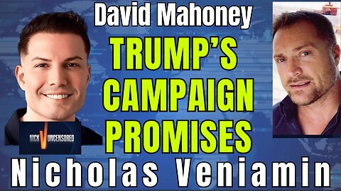 David Mahoney: Are Trump's Promises Being Kept? Exclusive Talk with Nicholas Veniamin