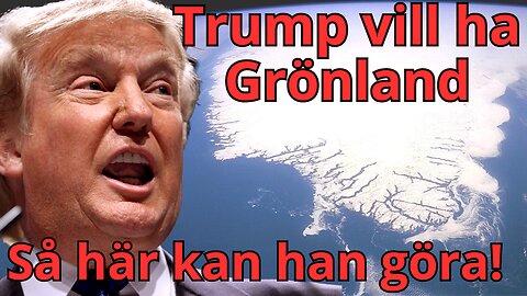 Donald Trump vill ha Grönland - Kan skapa kaos i Nato