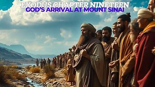 Exodus Chapter 19 Bible Study: God's Arrival at Mount Sinai